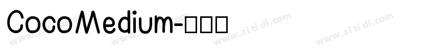 Coco Medium字体转换